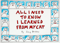 All I Need to Know I Learned from My Cat